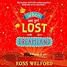 When We Got Lost in Dreamland by Ross Welford