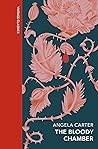 The Bloody Chamber by Angela Carter