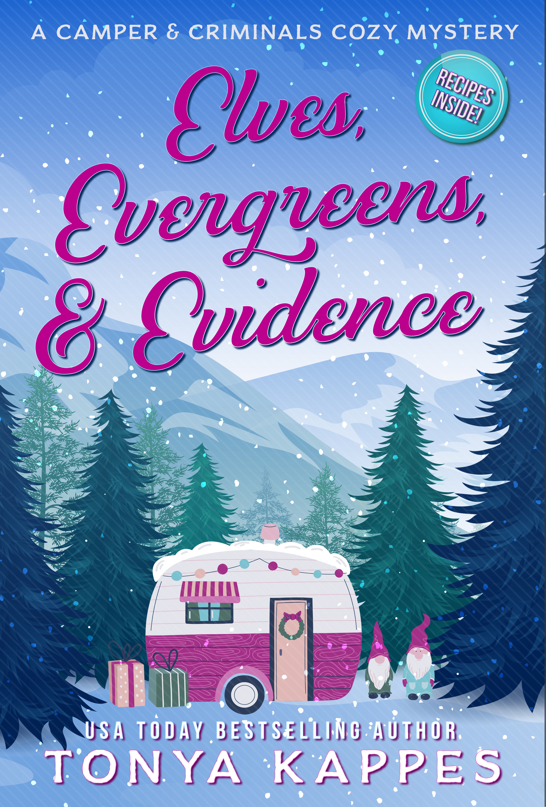 Elves, Evergreens, & Evidence (A Camper & Criminals Cozy Mystery Series Book 34)