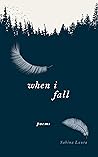 When I Fall by Sabina  Laura