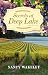 Secrets at Deep Lake by Nancy Wakeley Secrets at Deep Lake by Nancy Wakeley