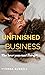 Unfinished Business