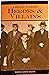 Great Lakes Heros & Villains by Wayne Louis Kadar