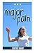Major Pain by Courtney Brandt (2014-01-07)