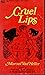 Cruel Lips