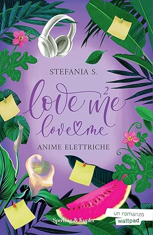Love Me Love Me 2: Anime elettriche (Italian Edition)