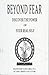 Beyond Fear by Madeline Goulard