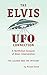 The Elvis UFO Connection