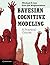 Bayesian Cognitive Modeling: A Practical Course by Lee, Michael D., Wagenmakers, Eric-Jan (April 14, 2014) Paperback