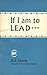 If I Am to Lead