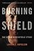 Burning Shield: The Jason Schechterle Story by Napoleon, Landon J. (2014) Paperback