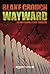 Wayward (Ein Wayward-Pines-Thriller, #2)