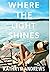 Where the Light Shines