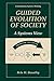 Guided Evolution of Society...
