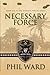 Necessary Force (Raiding Forces) (Volume 6) by Ward, Phil (2014) Paperback