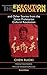The Execution of Mayor Yin and Other Stories from the Great Proletarian Cultural Revolution