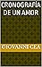 Cronografía de un amor (Spanish Edition)