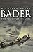 Bader: The Man and His Men (Cassell Military Classics) by Michael Burns (1998-04-20)
