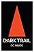 Dark Trail by D. G. Wojcik
