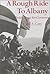 A Rough Ride to Albany: Teddy Runs for Governor. by John A. Corry (2000-01-01)