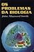 Os Problemas da Biologia