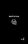devil in love — poems about love & heartbreak: aesthetic short free verse poetry for young adults & teens on mental health, healing, trauma, self-love, ... hope and loss (poem books for women Book 1) devil in love — poems about love & heartbreak: aesthetic short free verse poetry for young adults & teens on mental health, healing, trauma, self-love, ... hope and loss (poem books for women Book 1)