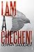 I Am a Chechen! by German Sadulaev (2012-04-01)