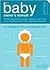 The Baby Owner's Manual 1st (first) edition Text Only