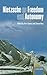 Nietzsche on Freedom and Autonomy (2009-07-01)