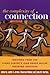 The Complexity of Connection : Writings from the Stone Center's Jean Baker Miller Training Institute(Paperback) - 2004 Edition