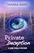 [(Private Deception (a Jade O'Reilly Mystery))] [By (author) Tamara Ward] published on (July, 2012)