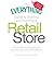 The "Everything" Guide to Starting and Running a Retail Store: All You Need to Get Started and Succeed in Your Own Retail Adventure (Everything (Business & Personal Finance)) (Paperback) - Common
