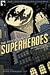 Psychology of Superheroes (08) by Rosenberg, Robin S [Paperback (2008)]