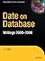 Date on Database: Writings 2000-2006 1st edition by Date, C. J. (2006) Hardcover