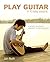 Play Guitar in 10 Easy Lessons by Jon Buck (2012-08-31)