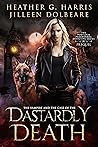 The Vampire and the Case of her Dastardly Death by Heather G. Harris