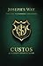 Joseph's Way: Custos: A Father's Entrustment by Devin Schadt (2013-02-19)