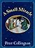 A Small Miracle by Peter Collington (1997-10-02)