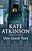 One Good Turn by Kate Atkinson (2007-09-11)