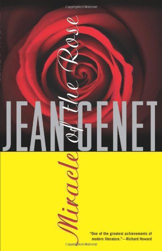 Miracle of the Rose by Jean Genet