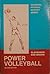 Power Volleyball (Saunders Monographs in Clinical Radiology; V. 10)