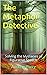 The Metaphor Detective: Sol...