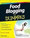 Food Blogging For Dummies by Kelly Senyei (10-Apr-2012) Paperback Food Blogging For Dummies by Kelly Senyei (10-Apr-2012) Paperback