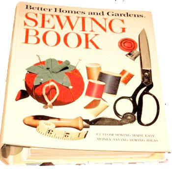 Better Homes and Gardens Sewing Book, Custom Sewing Made Easy (Unknown Binding)