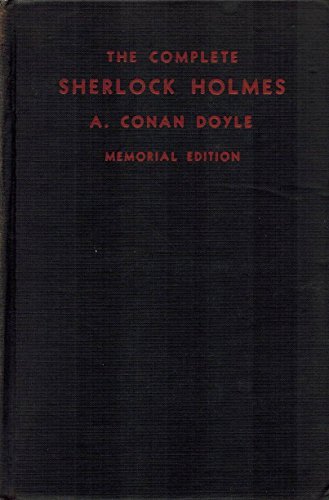 The Complete Sherlock Holmes, Volume II: Return of Sherlock Holmes; Hound of Baskervilles; Valley of Fear; Tragedy of Birlstone; The Scowrers; His Last Bow; Case Book