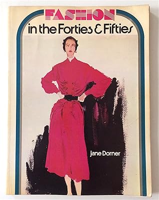 Fashion in the forties & fifties