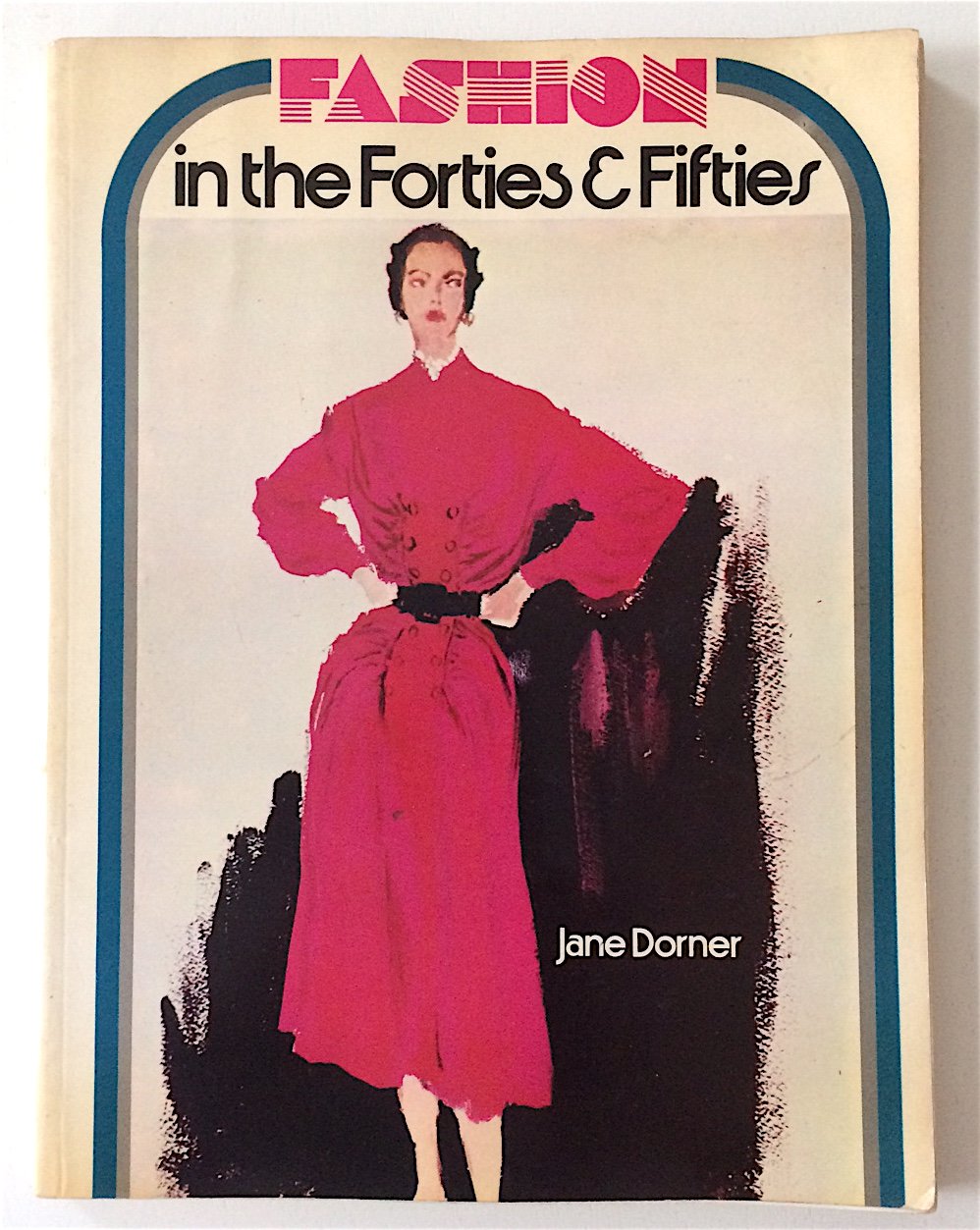 Fashion in the forties & fifties (Paperback)