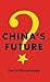 China's Future by David Shambaugh (2016-03-14)