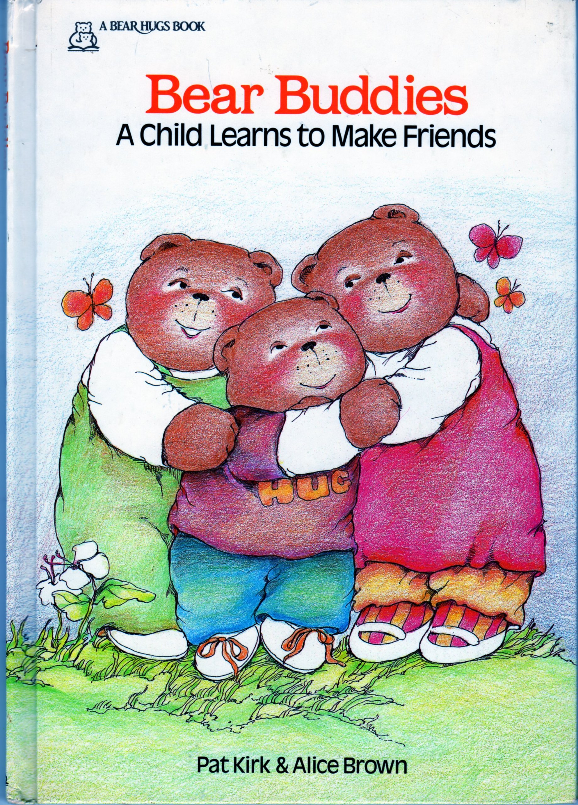 Bear Buddies: A Child Learns to Make Friends (Bear Hugs)