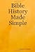 Bible History Made Simple by James E. Smith (2007-09-17)